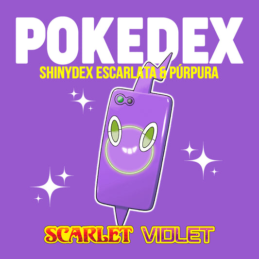 Pokedex - Living Dex Shiny Pokémon Escarlata y Púrpura ShinyAsh